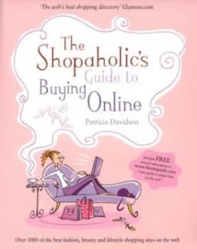 The Shopaholics Guide to Buying Online by Patricia Davidson Paperback