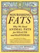 nourishing fats why we need animal fats for health and happiness