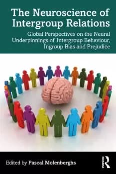 The Neuroscience of Intergroup RelationsGlobal Perspectives on the Neural Underpinnings of Intergroup Behaviour Ingroup Bias and Prejudice