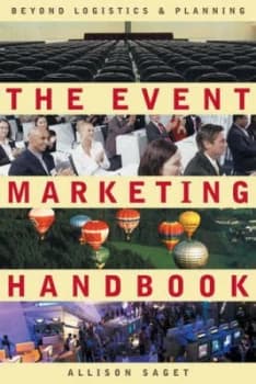 The Event Marketing Handbook by Allison Saget Book