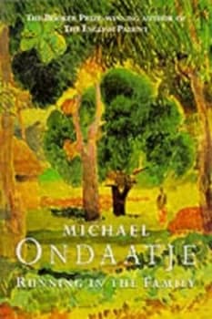 Running in the Family by Michael Ondaatje Paperback