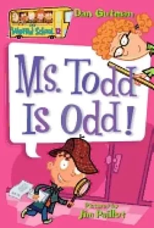 my weird school 12 ms todd is odd
