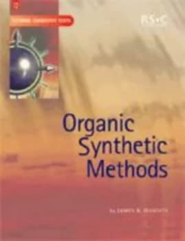 Organic Synthetic Methods by James R Hanson Paperback