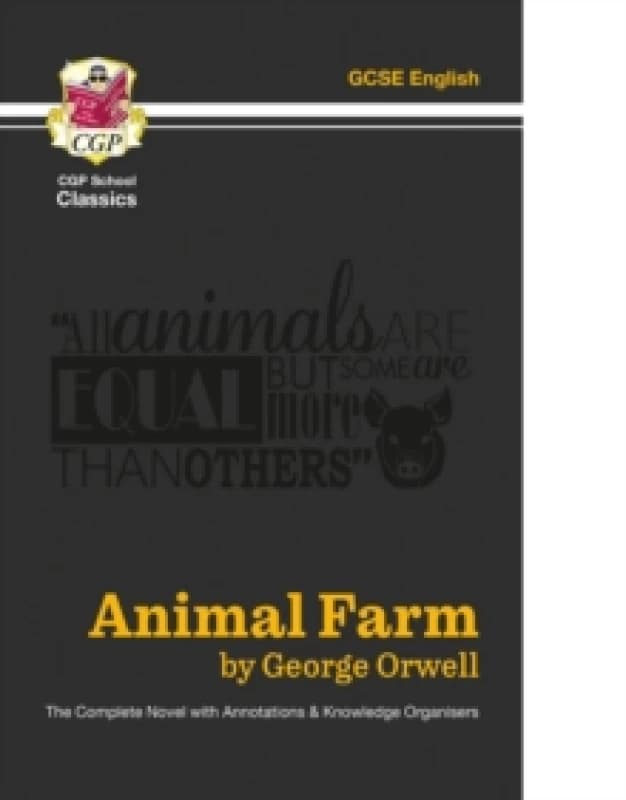 Animal Farm - The Complete Novel with Annotations and Knowledge Organisers Paperback / softback