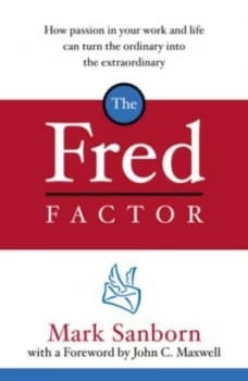 The Fred Factor by Mark Sanborn Paperback