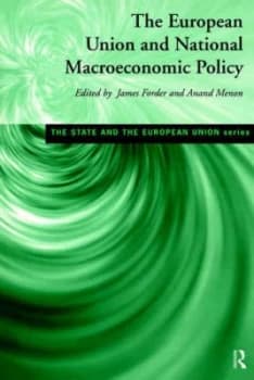 The European Union and National Macroeconomic Policy by James Forder Paperback