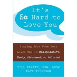 Its so hard to love you by Bill Klatte