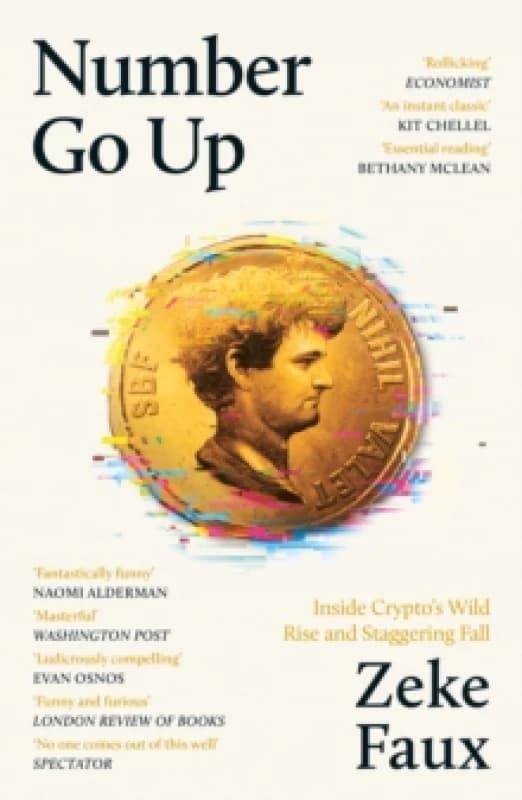 Number Go Up : Inside Cryptos Wild Rise and Staggering Fall Paperback / softback
