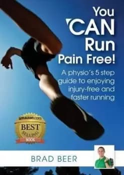 You Can Run Pain Free! by Brad Beer