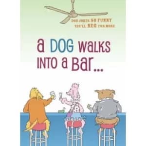 A dog walks into a bar by Joanne OSullivan