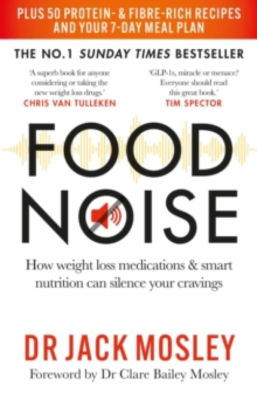 Food Noise : How weight loss medications & smart nutrition can silence your cravings Paperback / softback