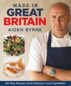 Made in Great Britain by Aiden Byrne Paperback