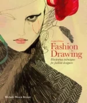 fashion drawing second edition illustration techniques for fashion designer