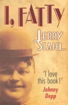 I Fatty by Jerry Stahl Paperback