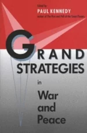 grand strategies in war and peace
