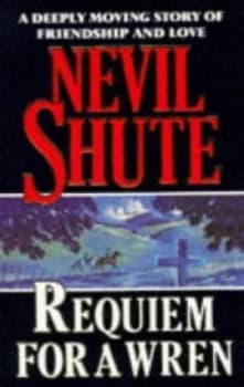 Requiem for a Wren by Nevil Shute Paperback