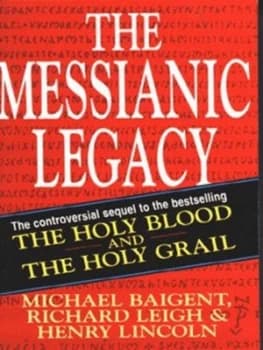 The Messianic Legacy by Henry Lincoln Paperback