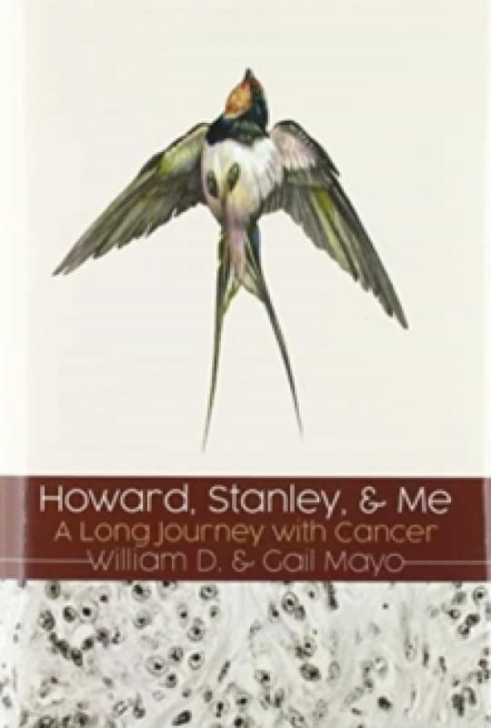 Howard, Stanley, and Me : Dust-Jacket: A Long Journey with Cancer Hardback