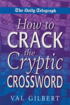 How to Crack the Cryptic Crossword by Val Gilbert Paperback