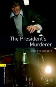 The presidents murderer by Jennifer Bassett