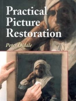 Practical Picture Restoration by Peter Oldale Paperback