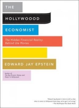 The Hollywood Economist by Edward Jay Epstein Book