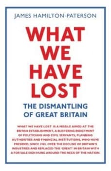 What we have lost by James Hamilton-Paterson