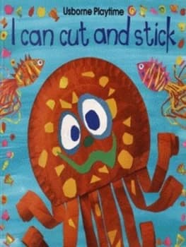 I Can Cut and Stick by Ray Gibson and Michaela Kennard and Jenny Tyler and Howard Allman and Ray Moller Book