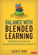 balance with blended learning partner with your students to reimagine learn