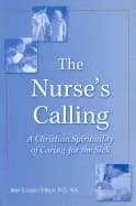 nurses calling a christian spirituality of caring for the sick mary elizabe