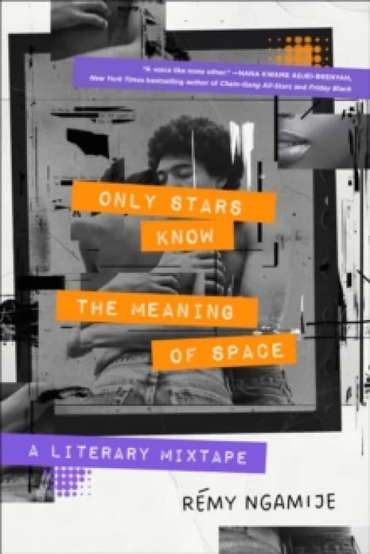 Only Stars Know the Meaning of Space : A Literary Mixtape Paperback / softback