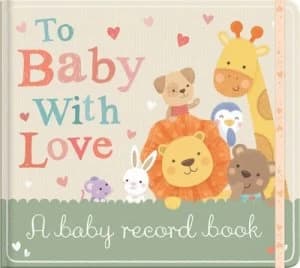 To Baby with Love by Little Tiger Press Hardback