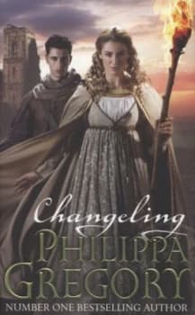 Changeling by Philippa Gregory Hardback