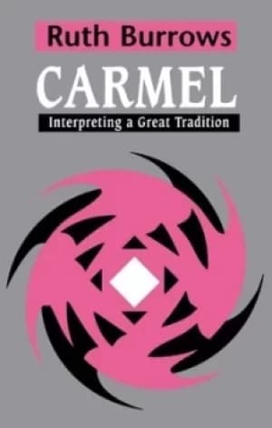 Carmel by Ruth Burrows