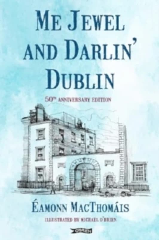 Me Jewel and Darlin' Dublin : 50th Anniversary Edition Paperback / softback