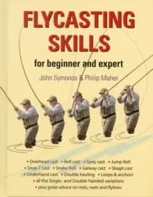Flycasting Skills : for Beginner and Expert