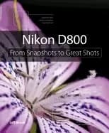 nikon d800 from snapshots to great shots