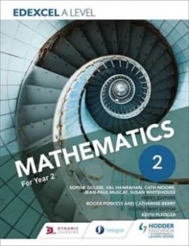 Edexcel A level mathematics Year 2 by Sophie Goldie