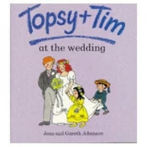 Topsy and Tim at the Wedding by Jean Adamson Paperback