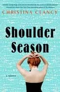 shoulder season a novel