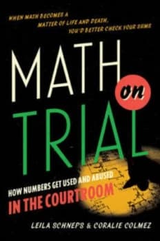 Math on Trial by Leila Schneps Hardback