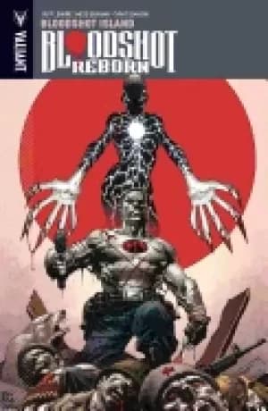 bloodshot reborn volume 4 bloodshot island
