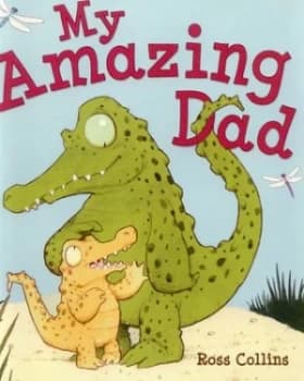 My Amazing Dad by Ross Collins Paperback