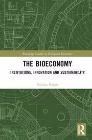 The Bioeconomy Institutions Innovation and Sustainability