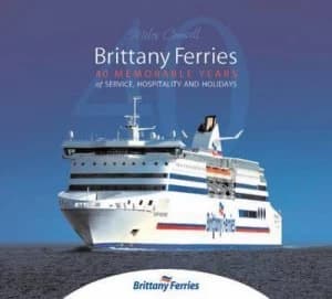 Brittany Ferries by Miles Cowsill Hardback