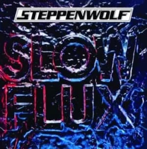 Slow Flux by Steppenwolf CD Album