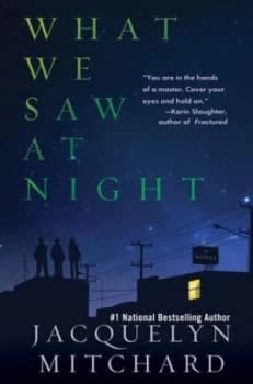 What We Saw at Night by Jacquelyn Mitchard Hardback