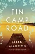 tin camp road a novel