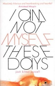 I Am Not Myself These Days by Josh Kilmer-Purcell Paperback