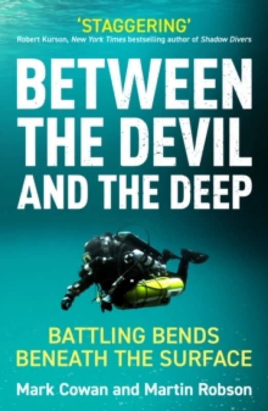 Between the Devil and the Deep : Battling Bends Beneath the Surface Paperback / softback
